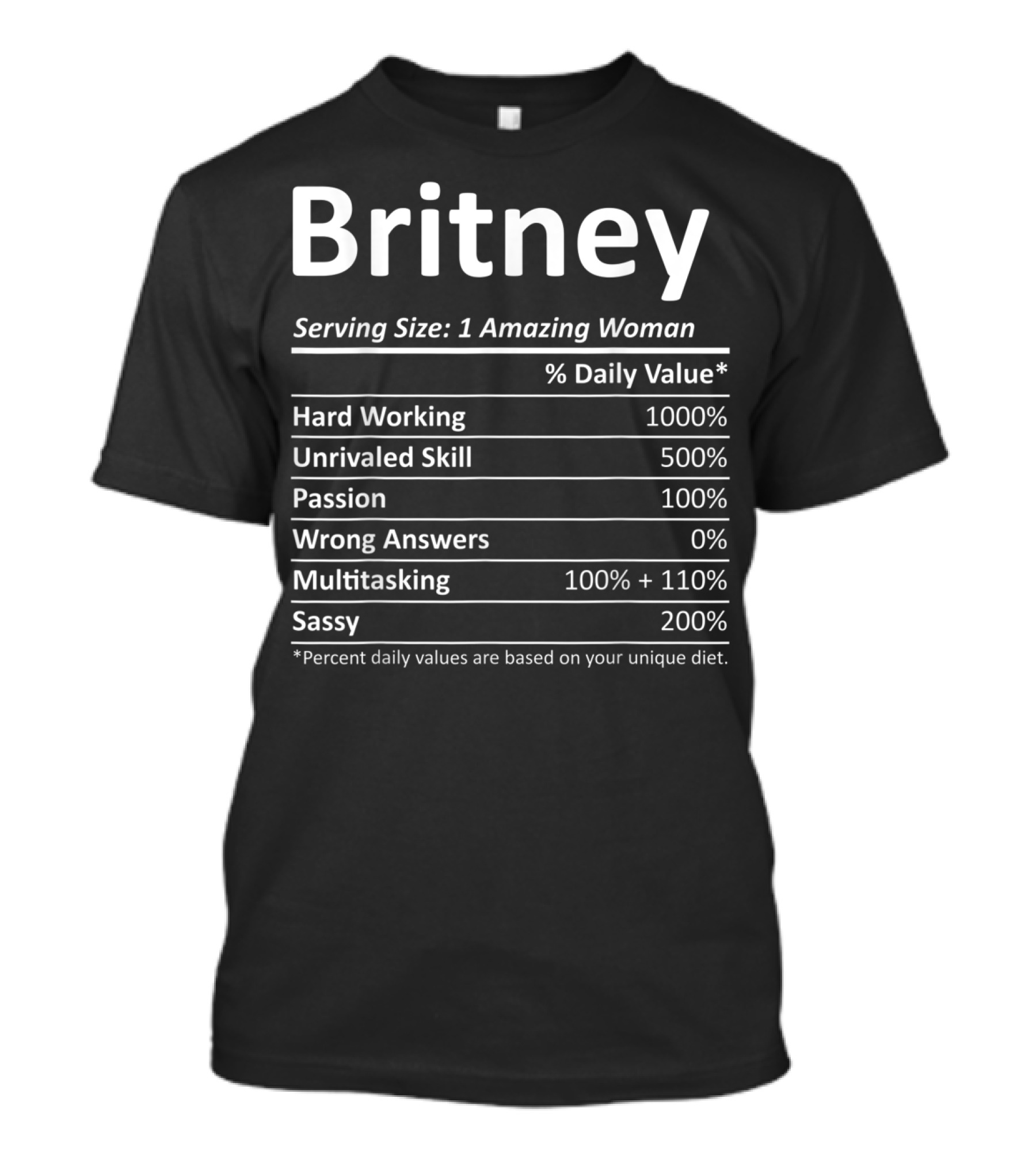 Britney Nutrition Facts Serving Size 1 Amazing Woman Personalized Name T-Shirt