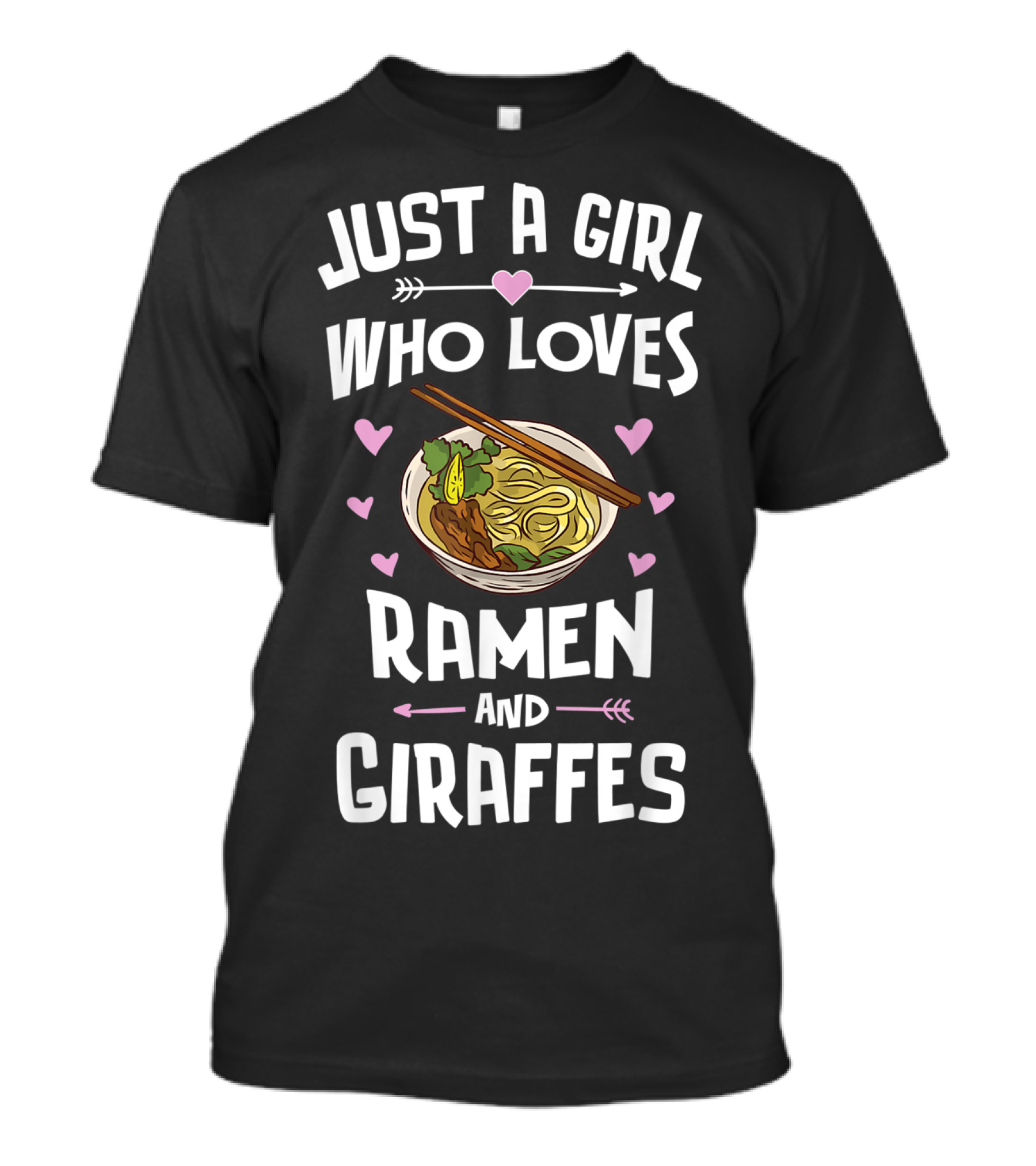 Just A Girl Who Loves Ramen And Giraffes T-Shirt