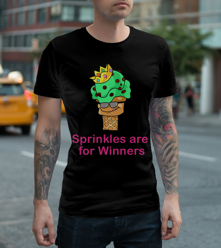 Sprinkles Are For Winners Ice Cream Cone With Crown And Sunglasses T-Shirt