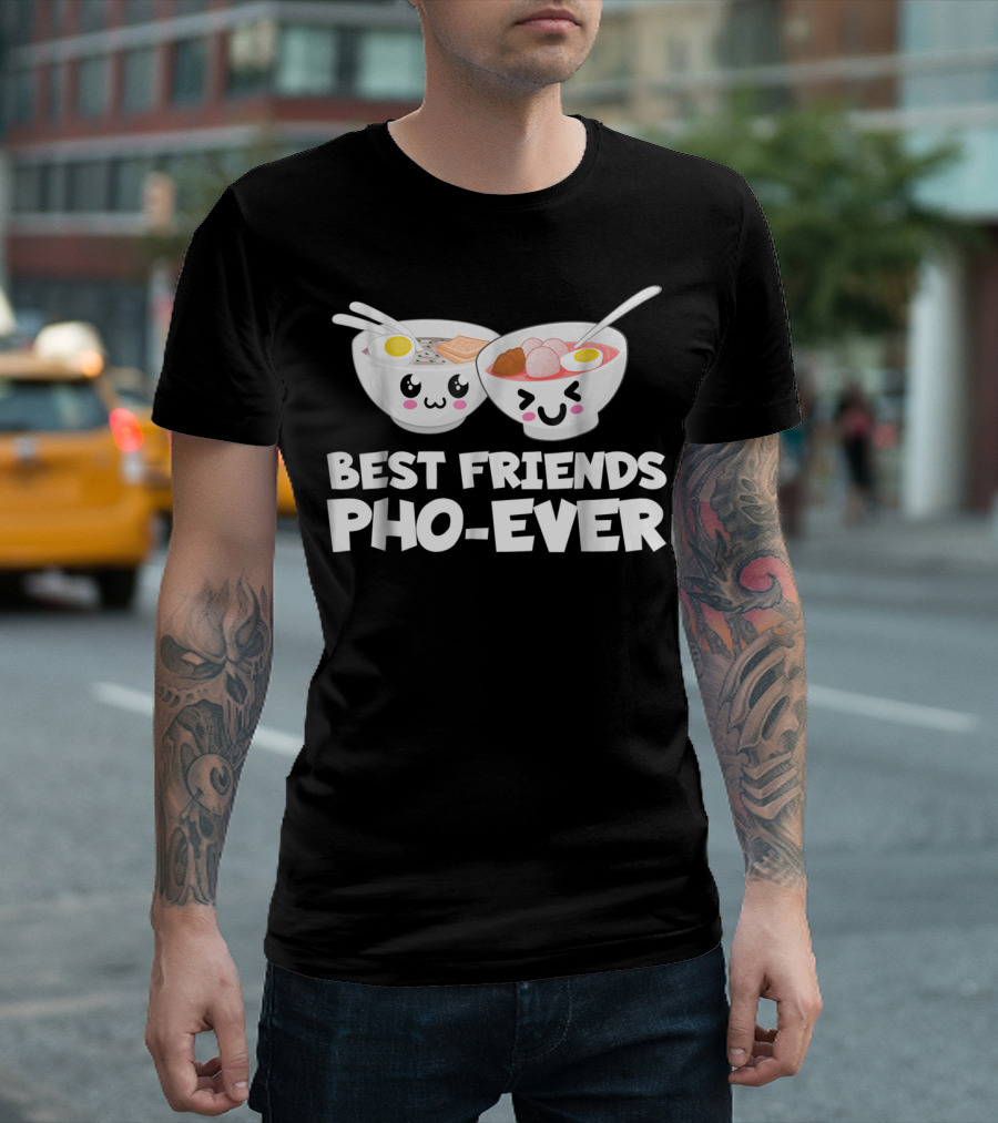 Best Friends Pho-Ever Cute Vietnamese Soup Bowls T-Shirt