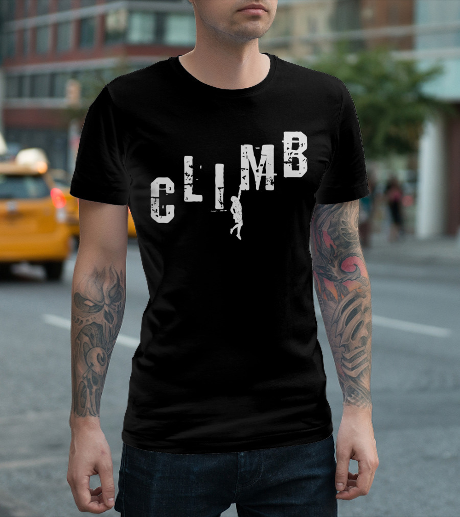 Climb Climbing Bouldering Rock Mountain Adventure T-Shirt