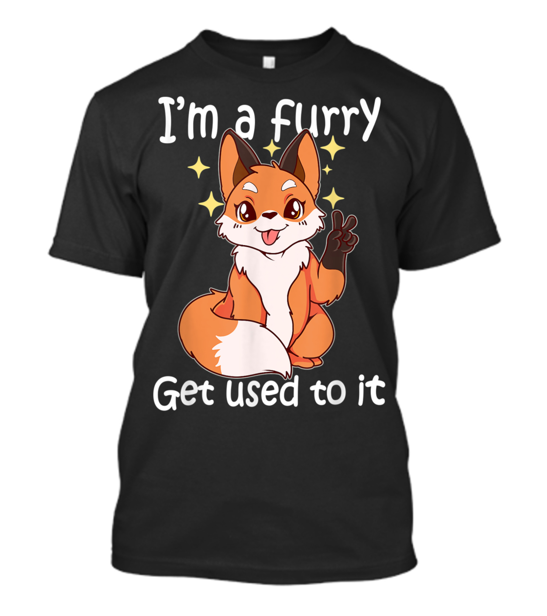 I'm A Furry Get Used To It Cute Furry T-Shirt