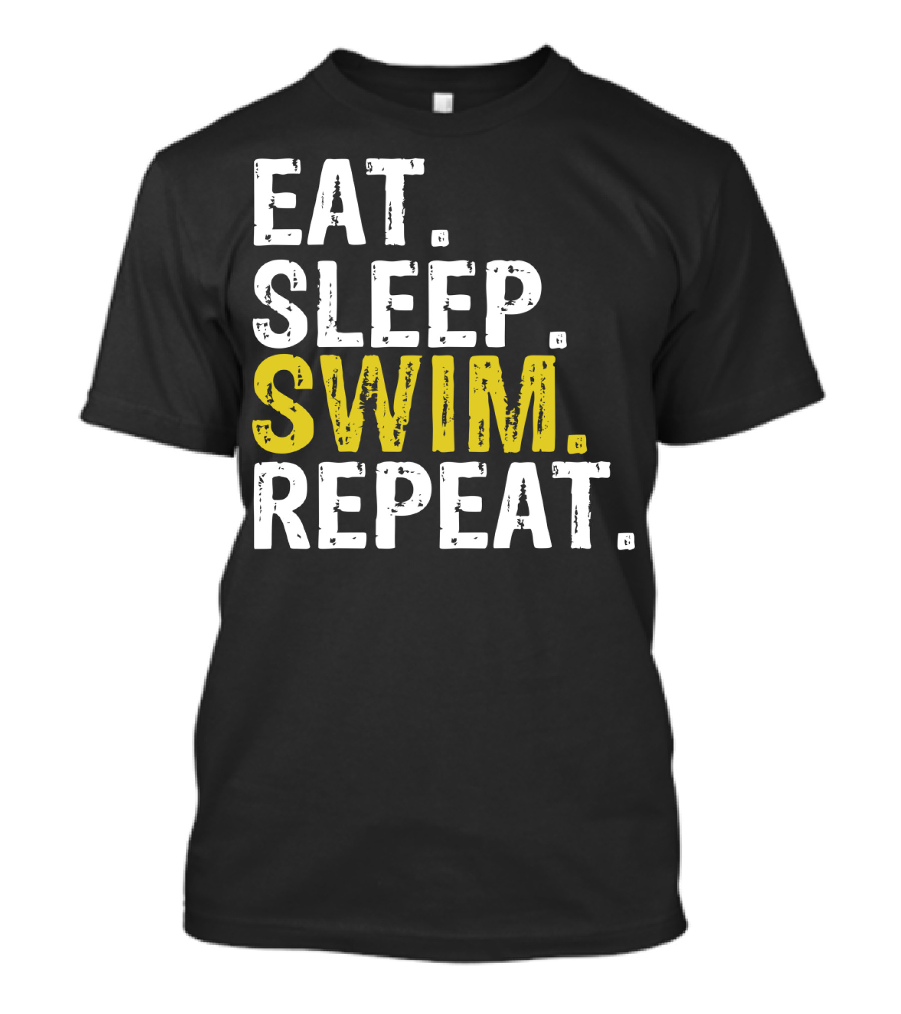 Eat Sleep Swim Repeat Bold Motivational Mantra T-Shirt