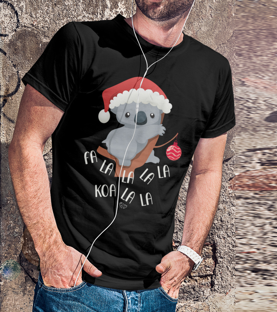 Falala Koalalala Fa La La Koa La La Koala Bear Christmas T-Shirt