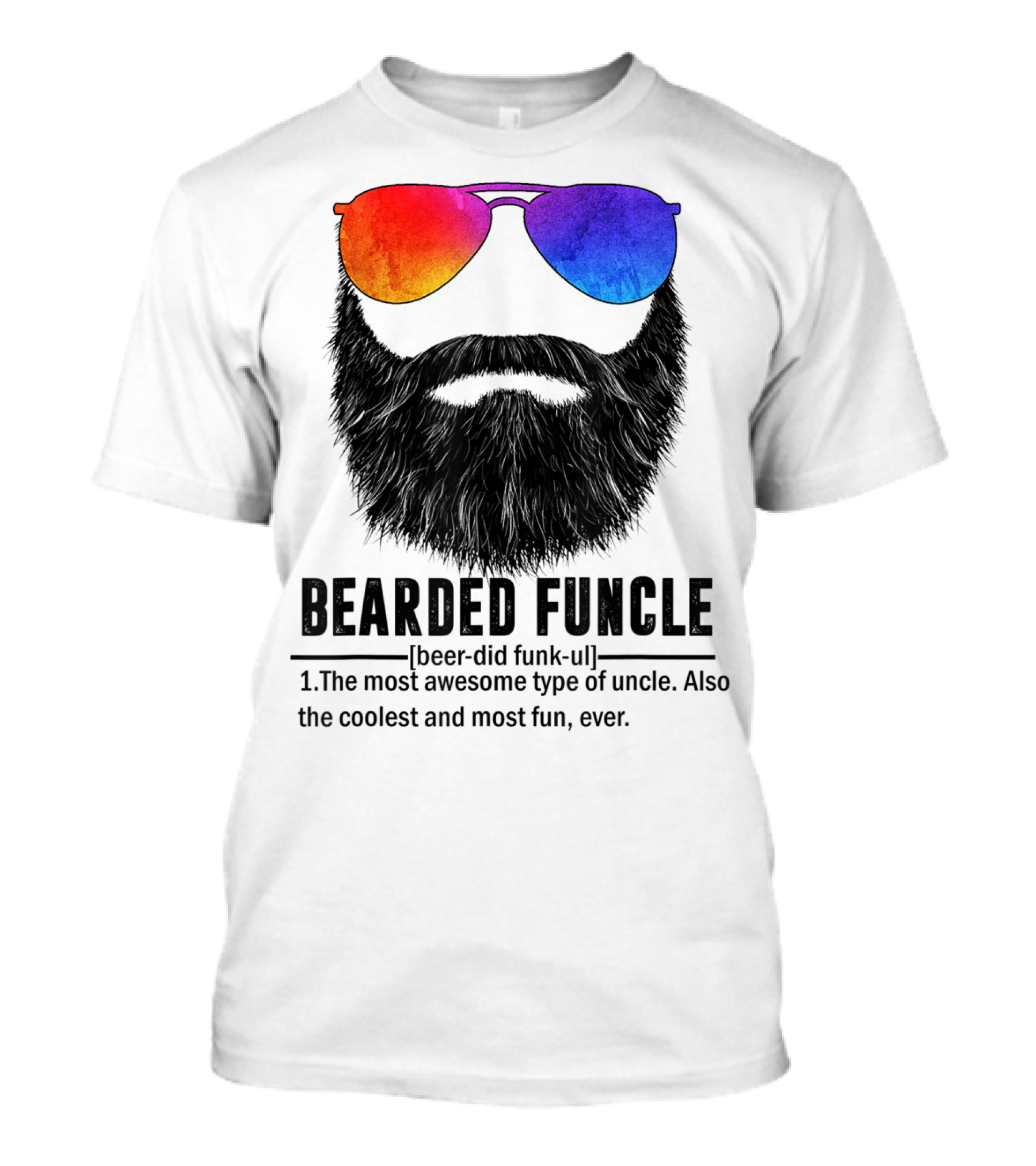 Bearded Funcle Most Awesome Coolest Fun Uncle Ever T-Shirt