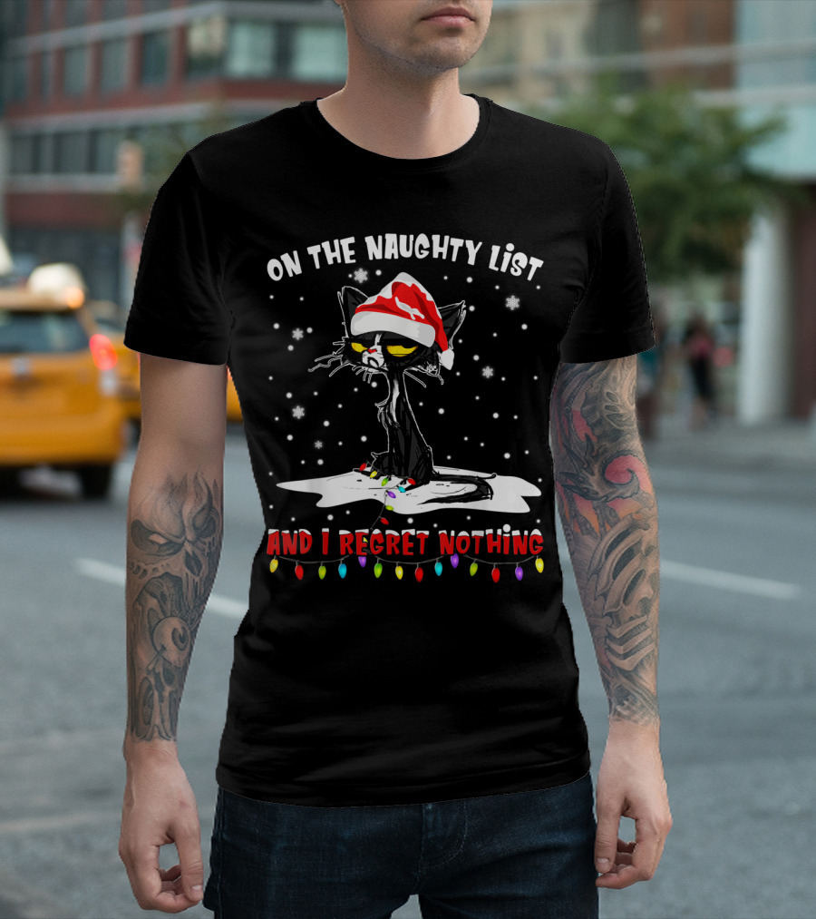 On The Naughty List Cat And I Regret Nothing Christmas Lights Santa Hat T-Shirt