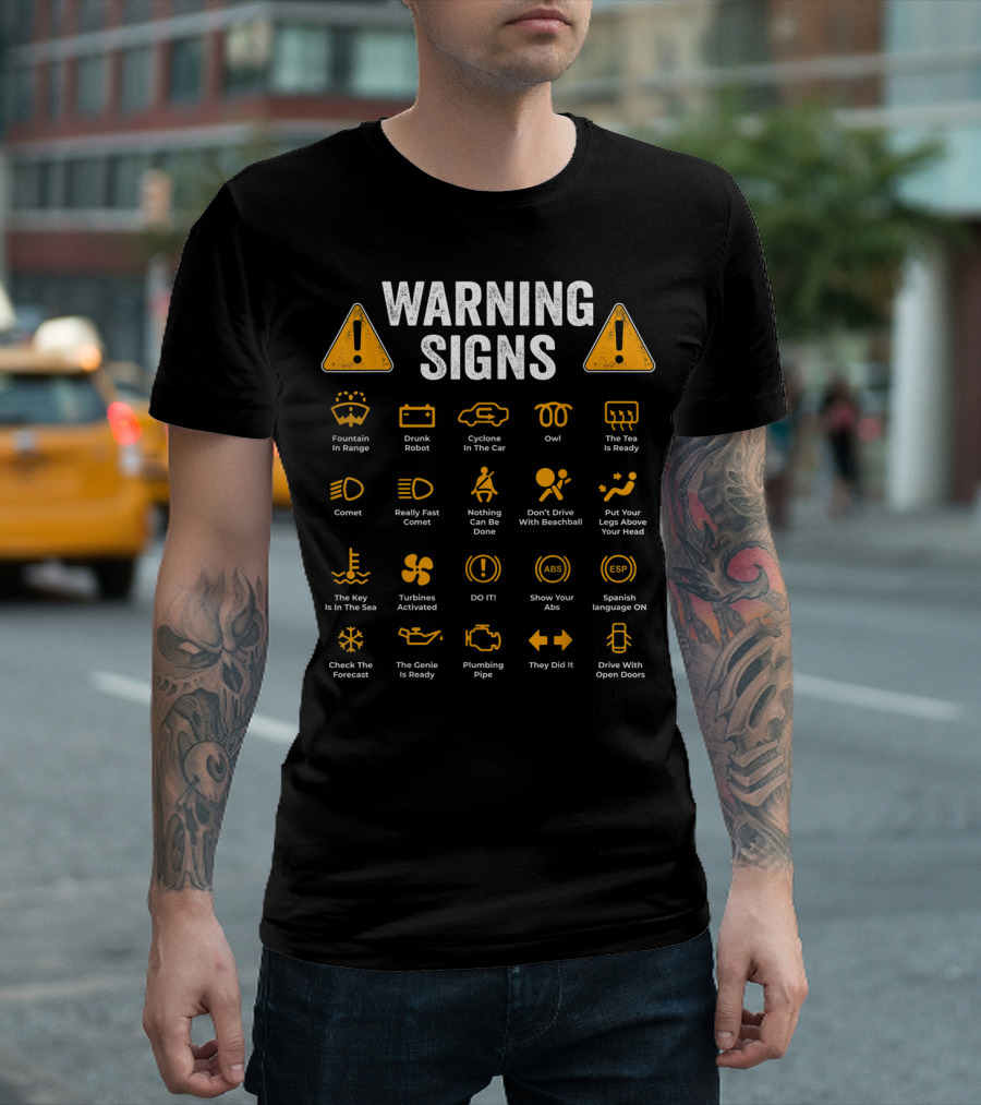 Warning Signs 101 Funny Driving Auto Mechanic Humor and Symbols T-Shirt