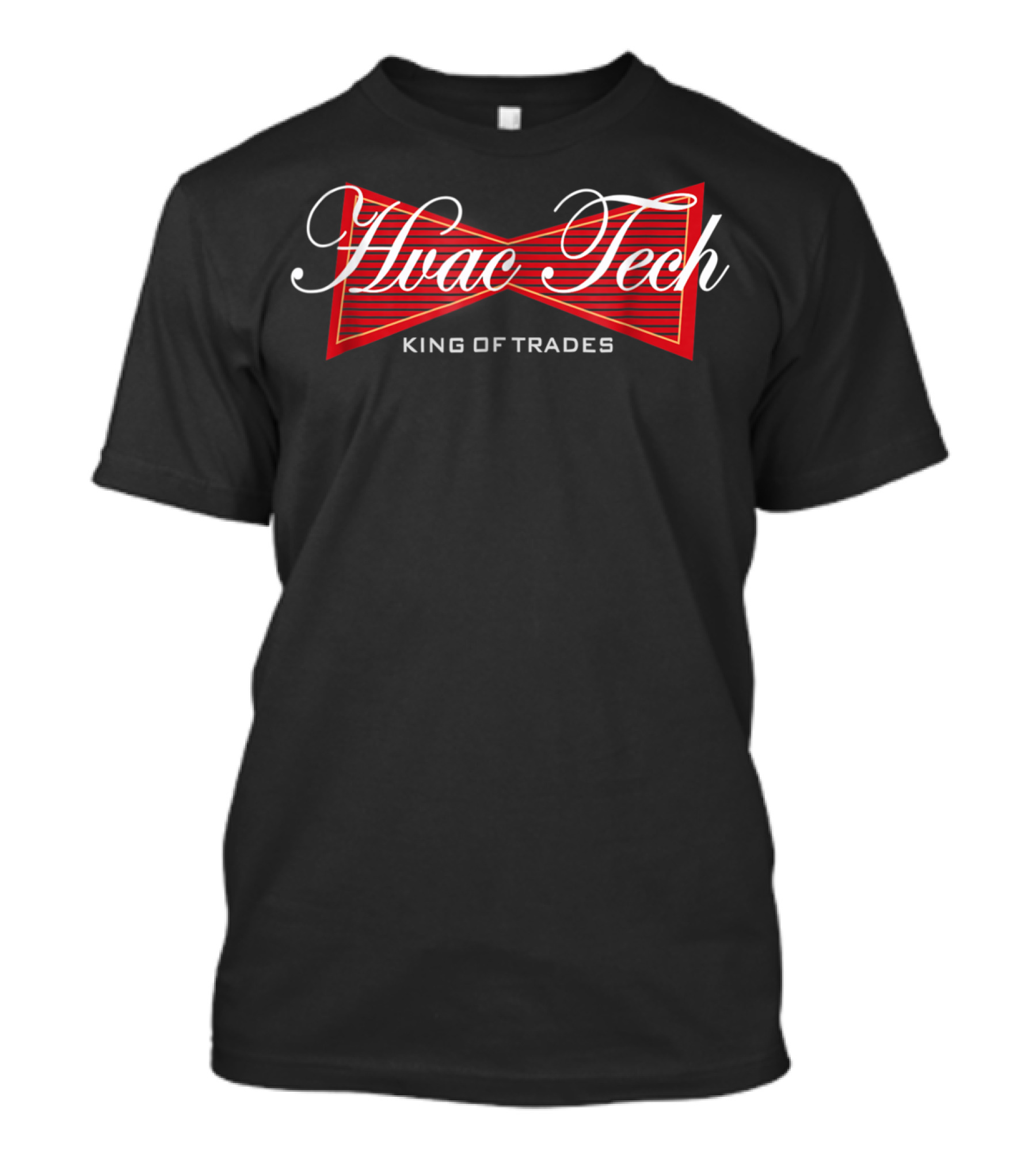 Hvac Tech King Of Trades Heating Technicians T-Shirt