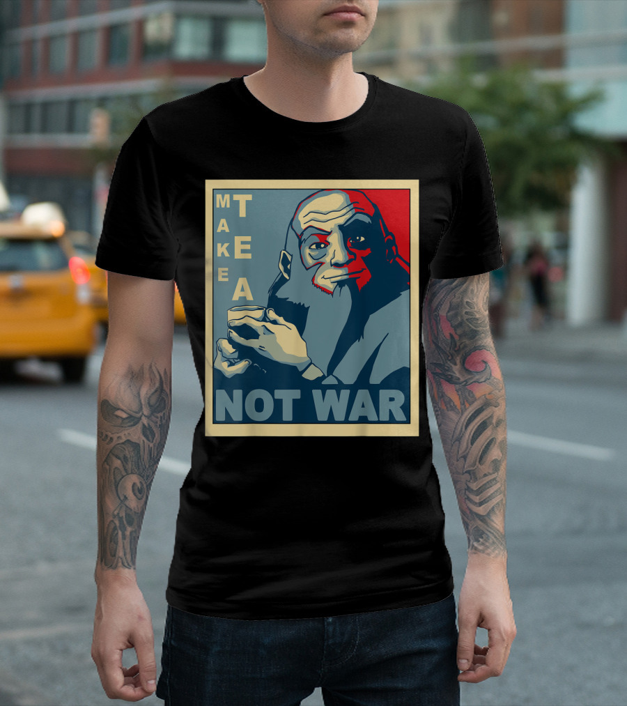 Make Tea Not War Avatar Uncle Iroh T-Shirt