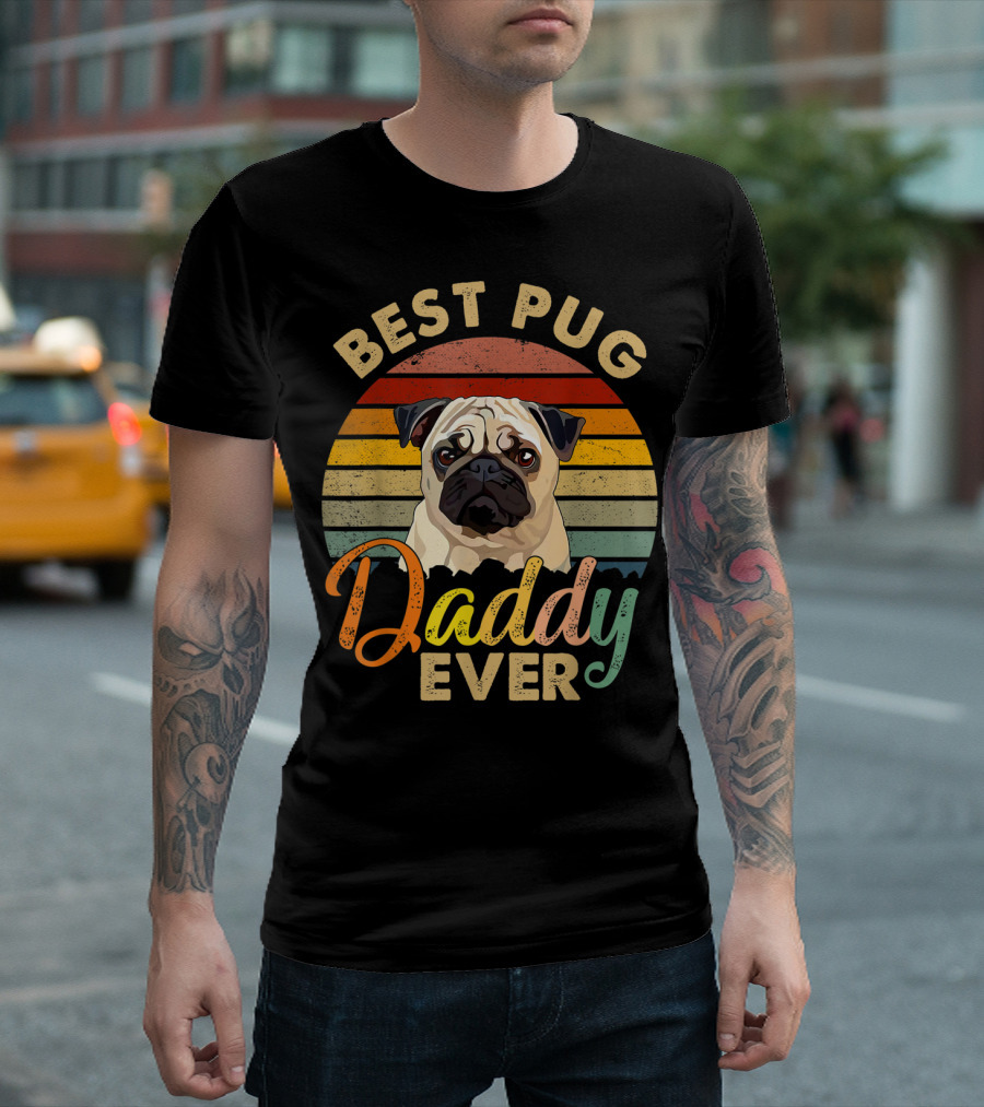 Best Pug Daddy Ever Retro Funny Dog T-Shirt