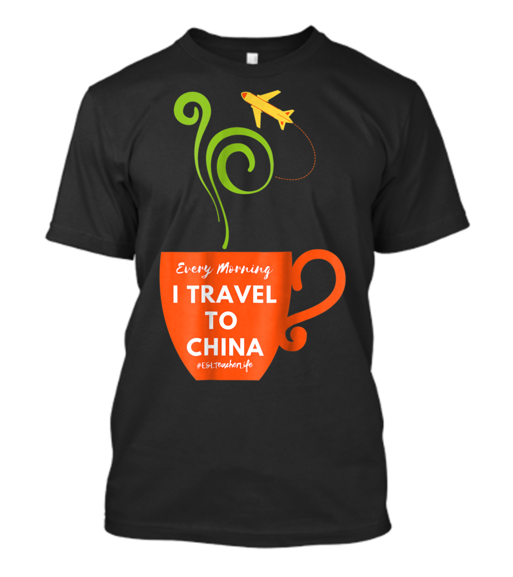 Every Morning I Travel To China Coffee Cup Airplane ESL Teacher Life T-Shirt