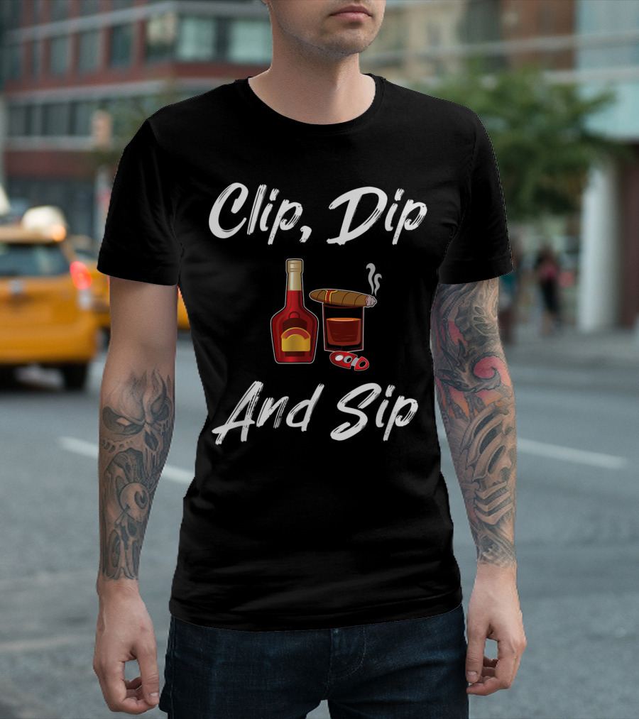 Clip Dip Sip Cigar Cognac Cutter Fun T-Shirt