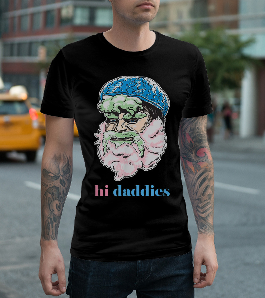 Hi Daddies The Man The Myth The Beard T-Shirt