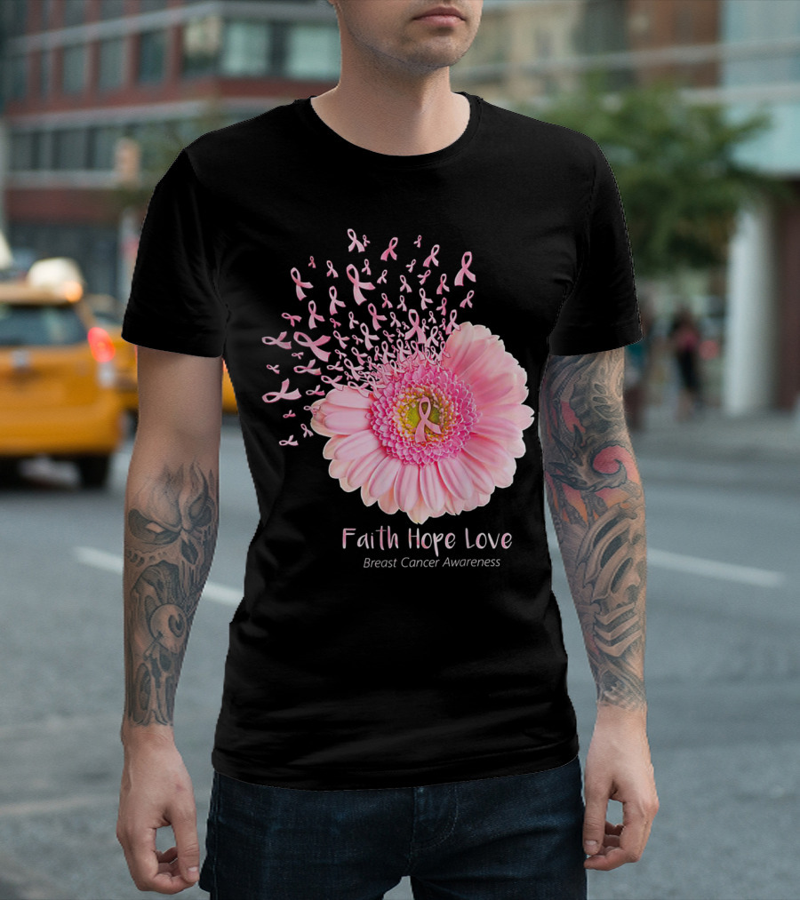 Faith Hope Love Breast Cancer Awareness Ribbon Daisy T-Shirt