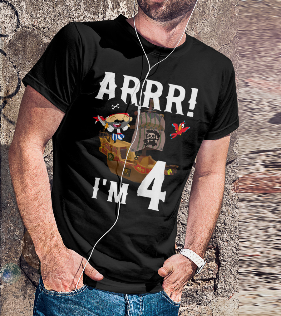 ARRR I'm 4 Pirate Birthday Kids 4 Year Old Ship T-Shirt