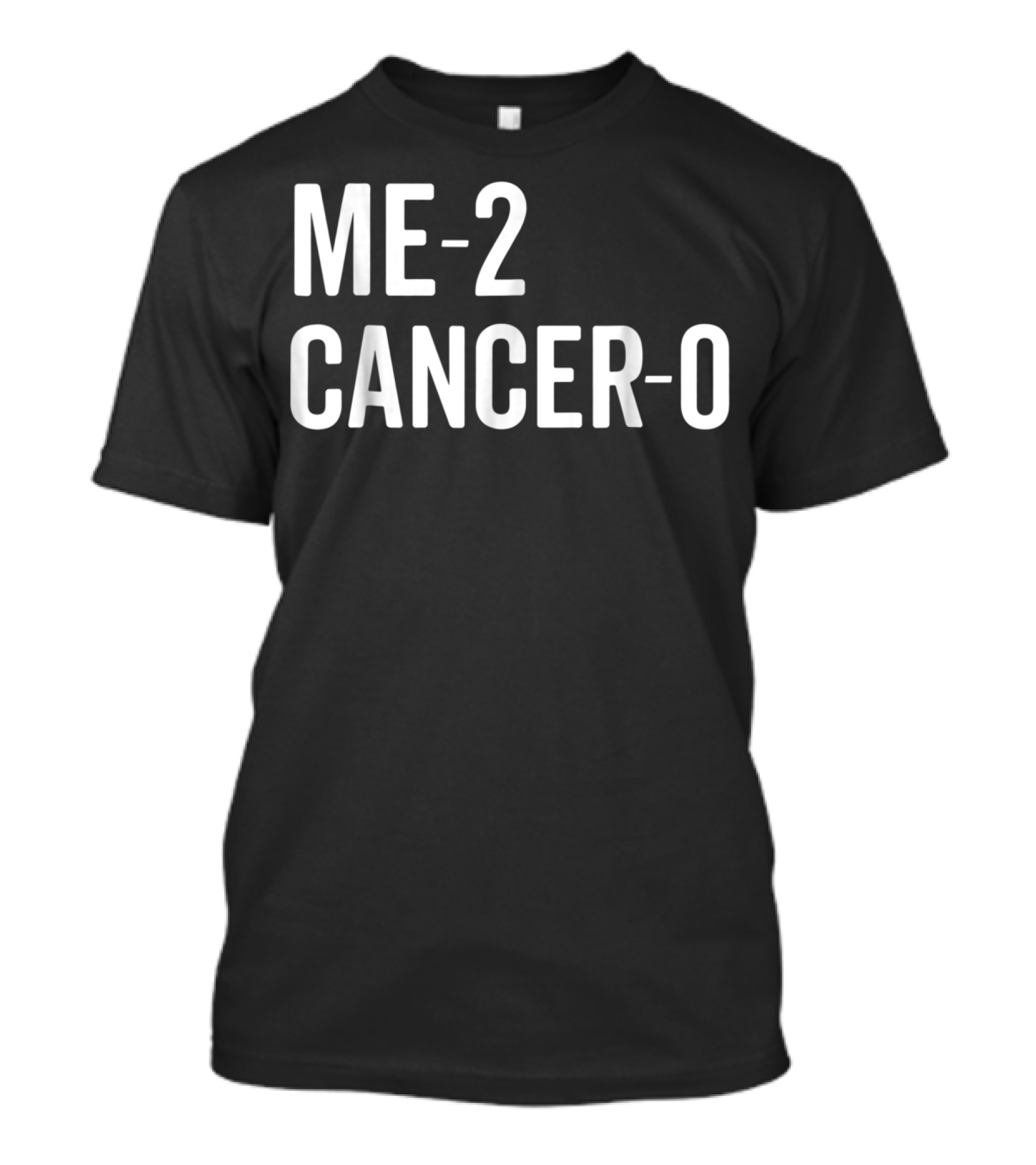 ME-2 Cancer-0 I Beat Cancer Twice Brave Survivor T-Shirt
