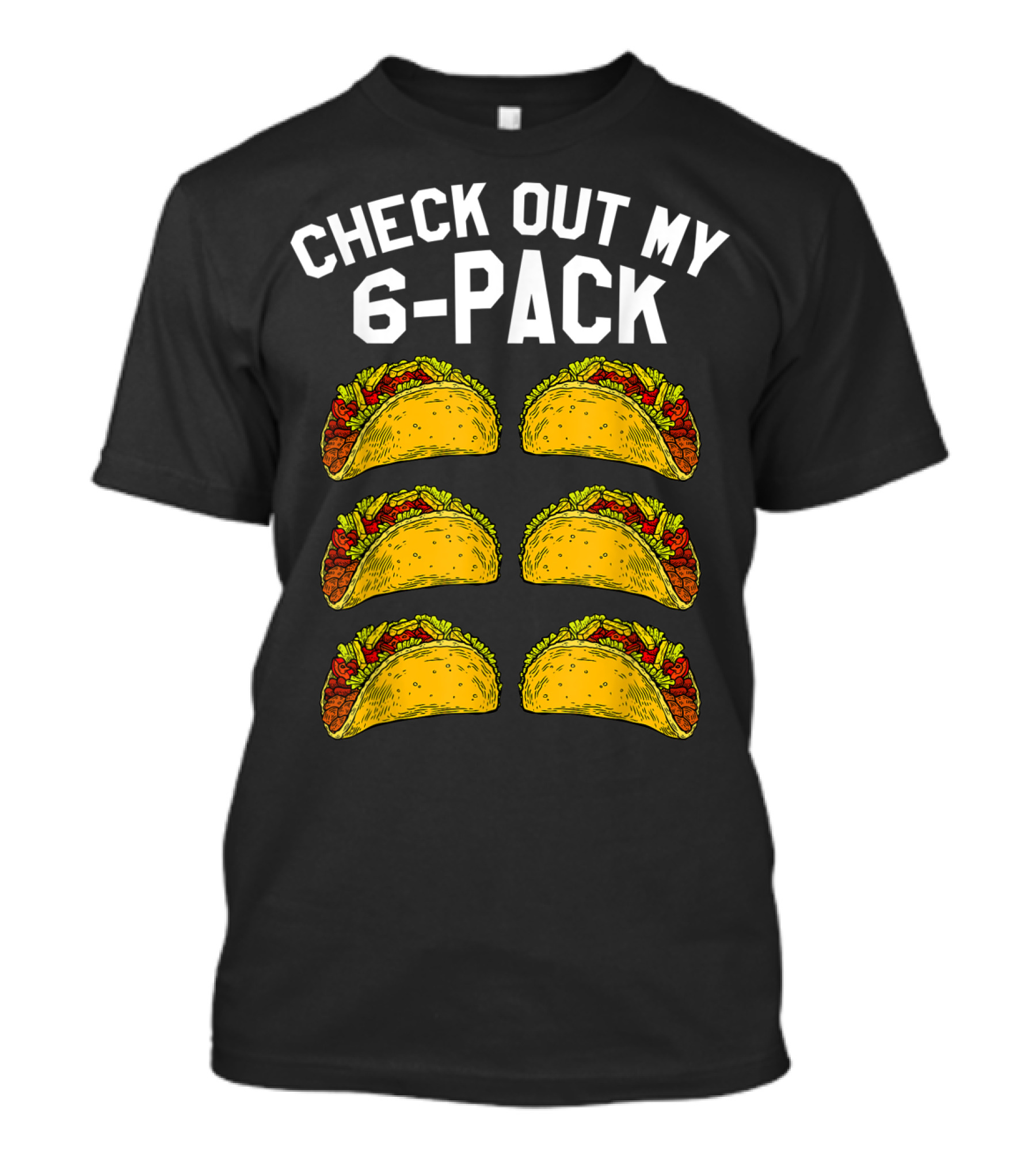 Mens Fitness Check Out My 6-Pack Taco Funny Mexican Gym T-Shirt