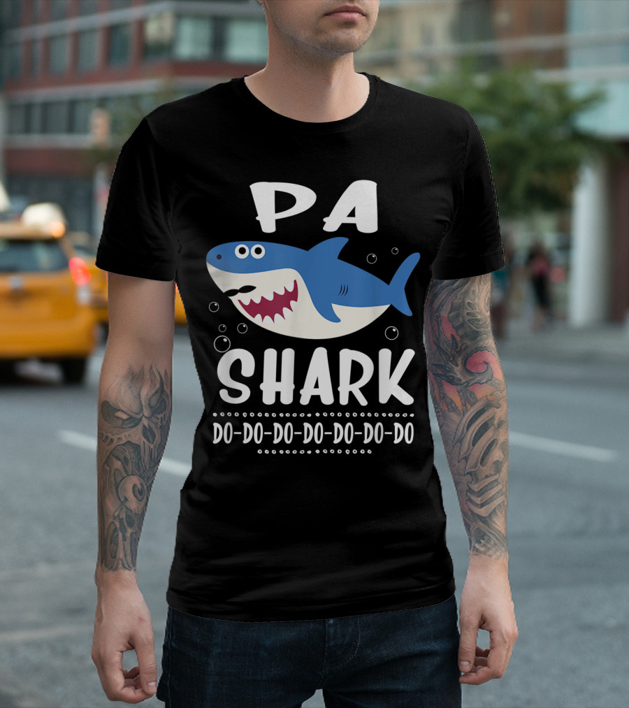 Pa Shark Do Do Do Do Do Do T-Shirt