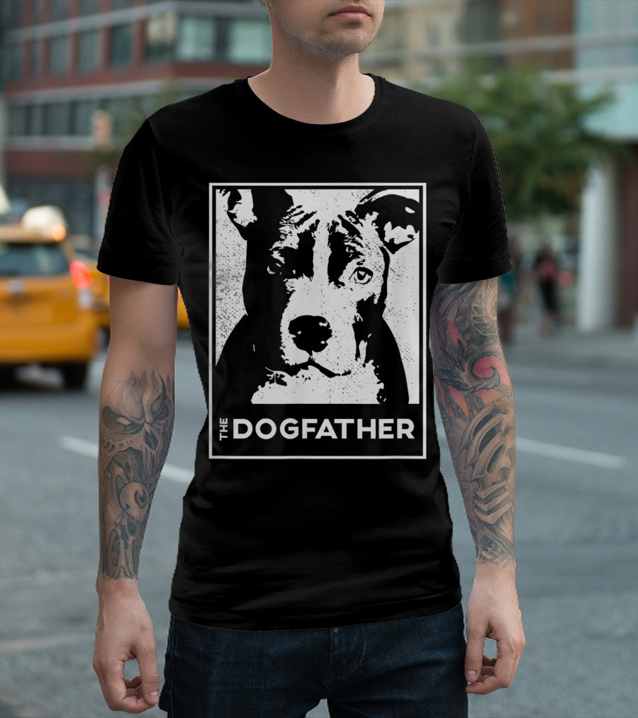 The Dogfather Pit Bull Terrier Dog Dad T-Shirt