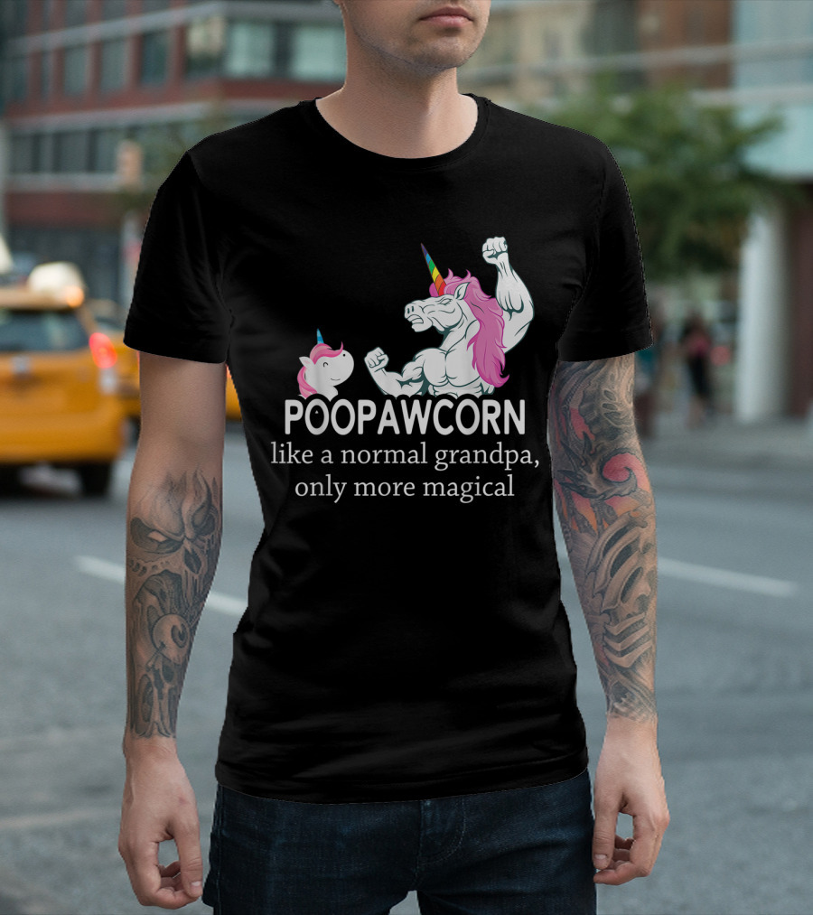 POOPAWCORN Like a Normal Grandpa Only More Magical T-Shirt