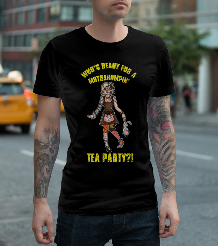 WHO'S READY FOR A MOTHAHUMPIN' TEA PARTY? T-Shirt