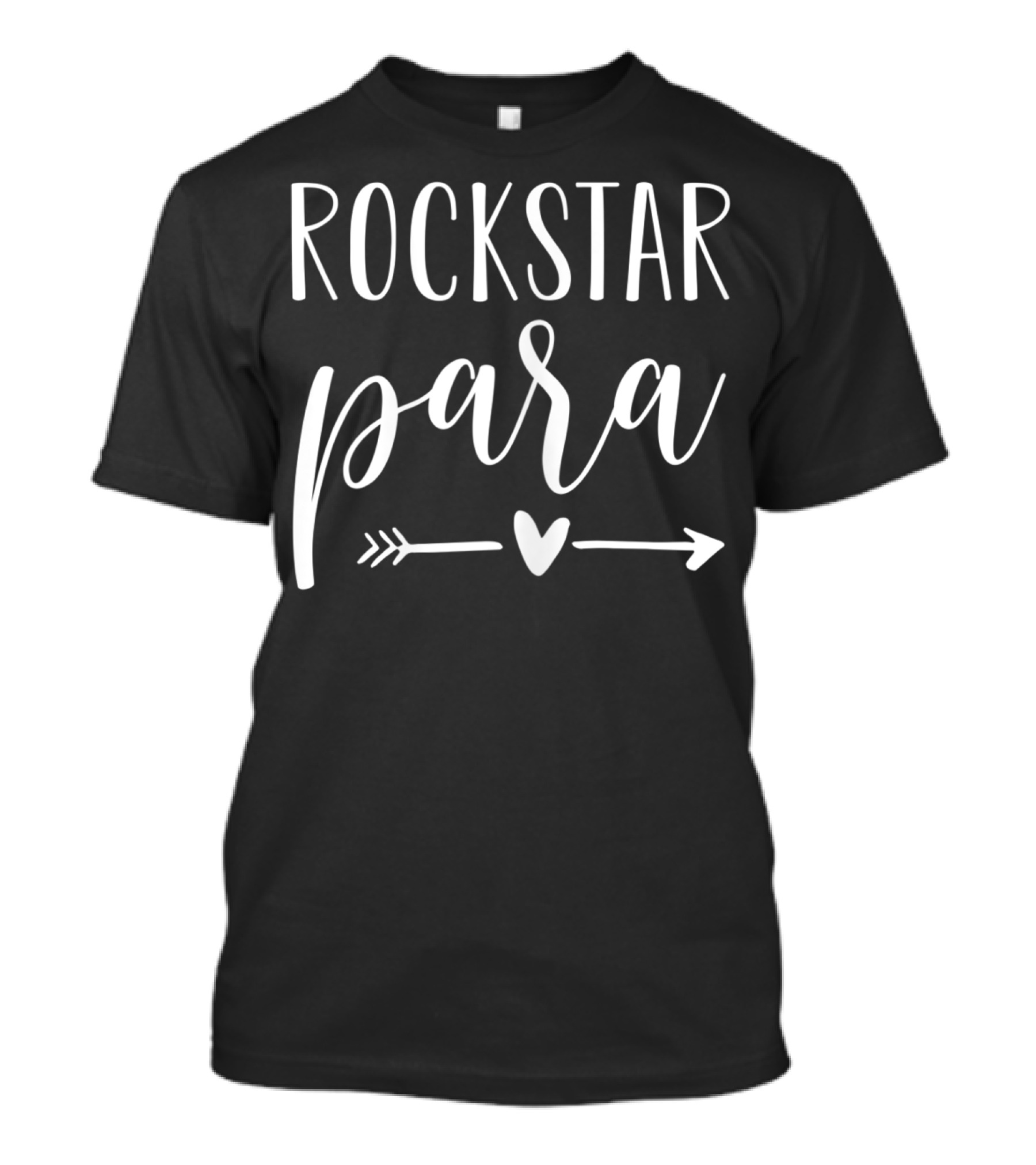 Rockstar Para Cute Paraprofessional Heart Arrow T-Shirt