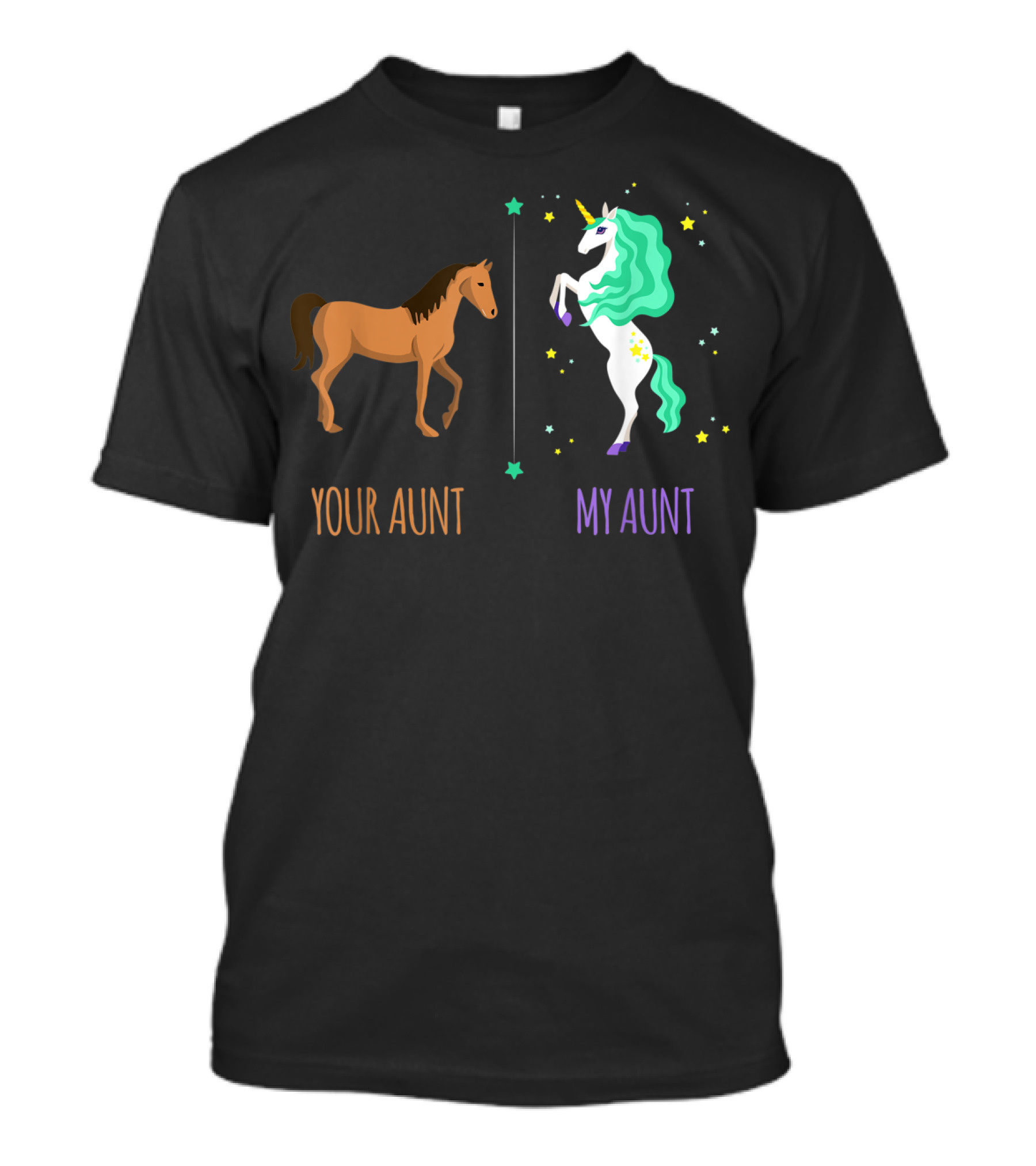 Your Aunt My Aunt Horse Unicorn T-Shirt