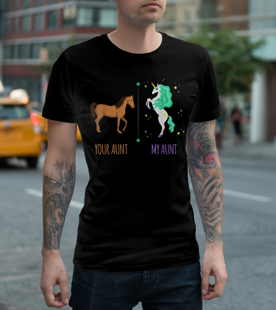 Your Aunt My Aunt Horse Unicorn T-Shirt