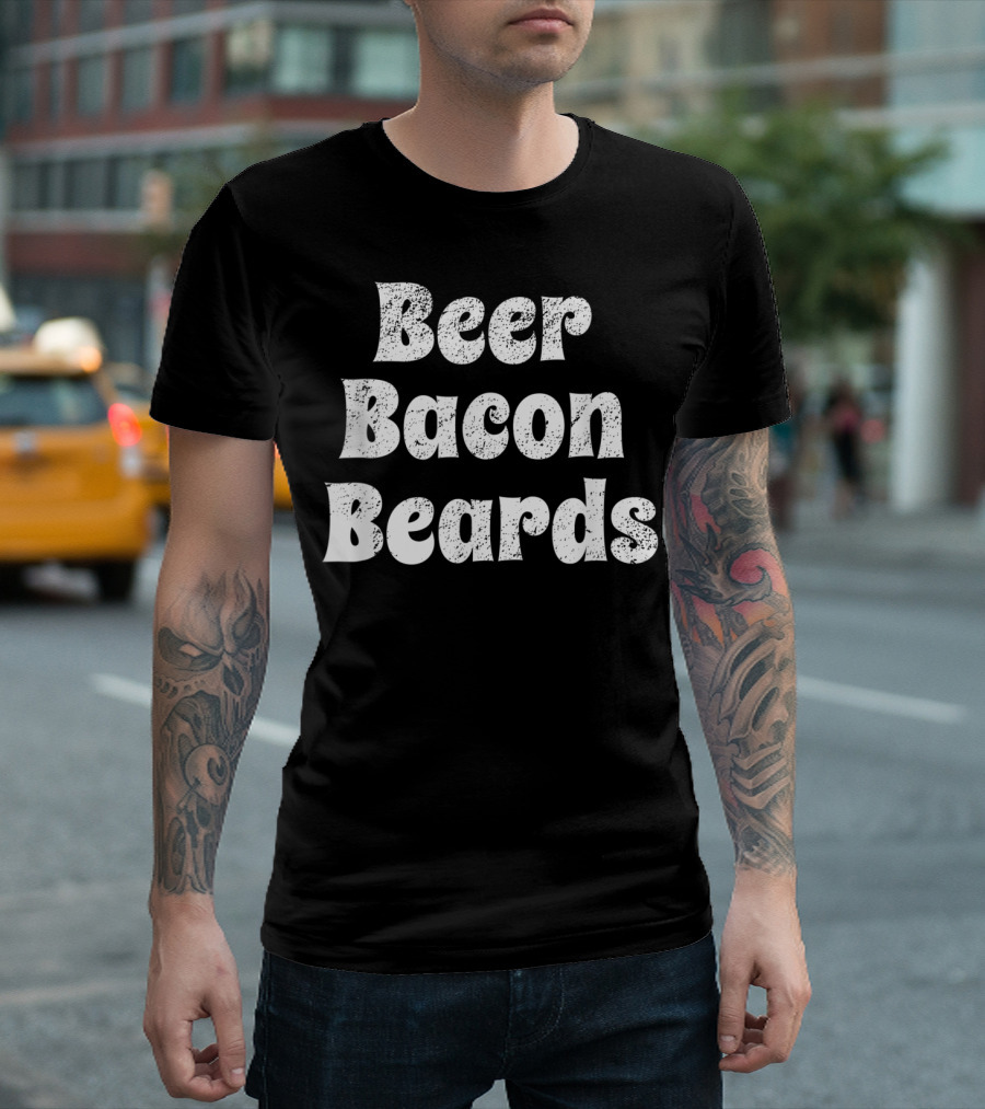 Beer Bacon Beards Men's Funny Mustache Manly T-Shirt
