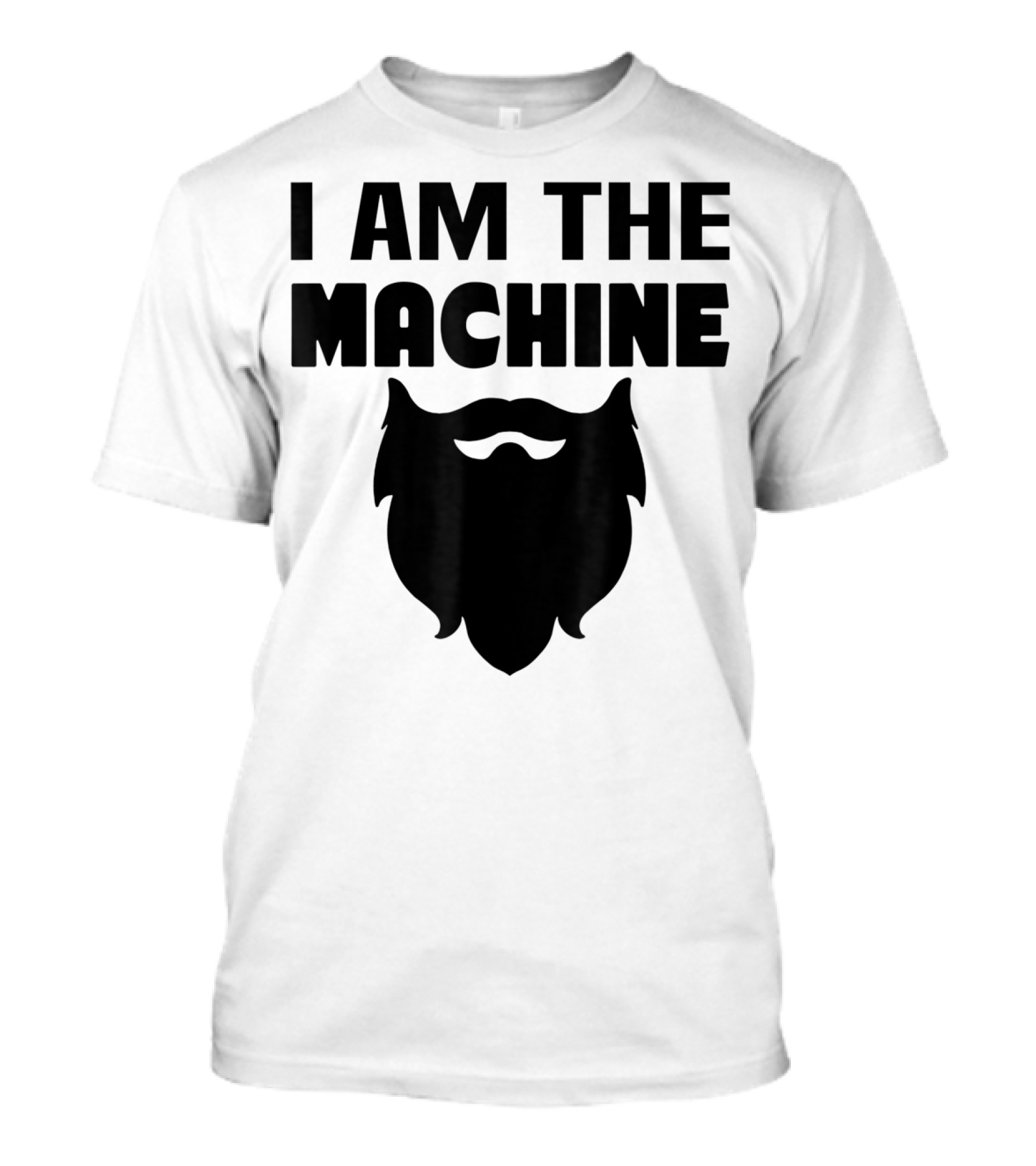 I AM THE MACHINE BEARD T-Shirt