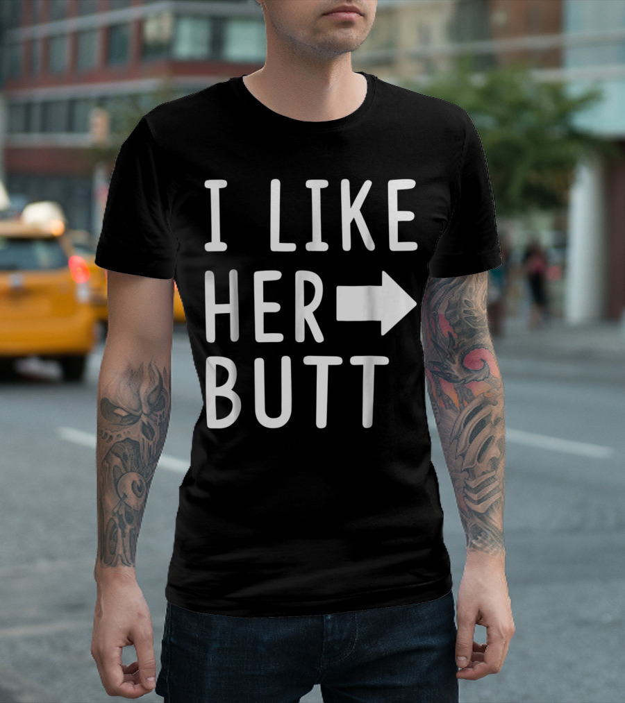 I Like Her Butt I Like His Beard Arrow Matching T-Shirt
