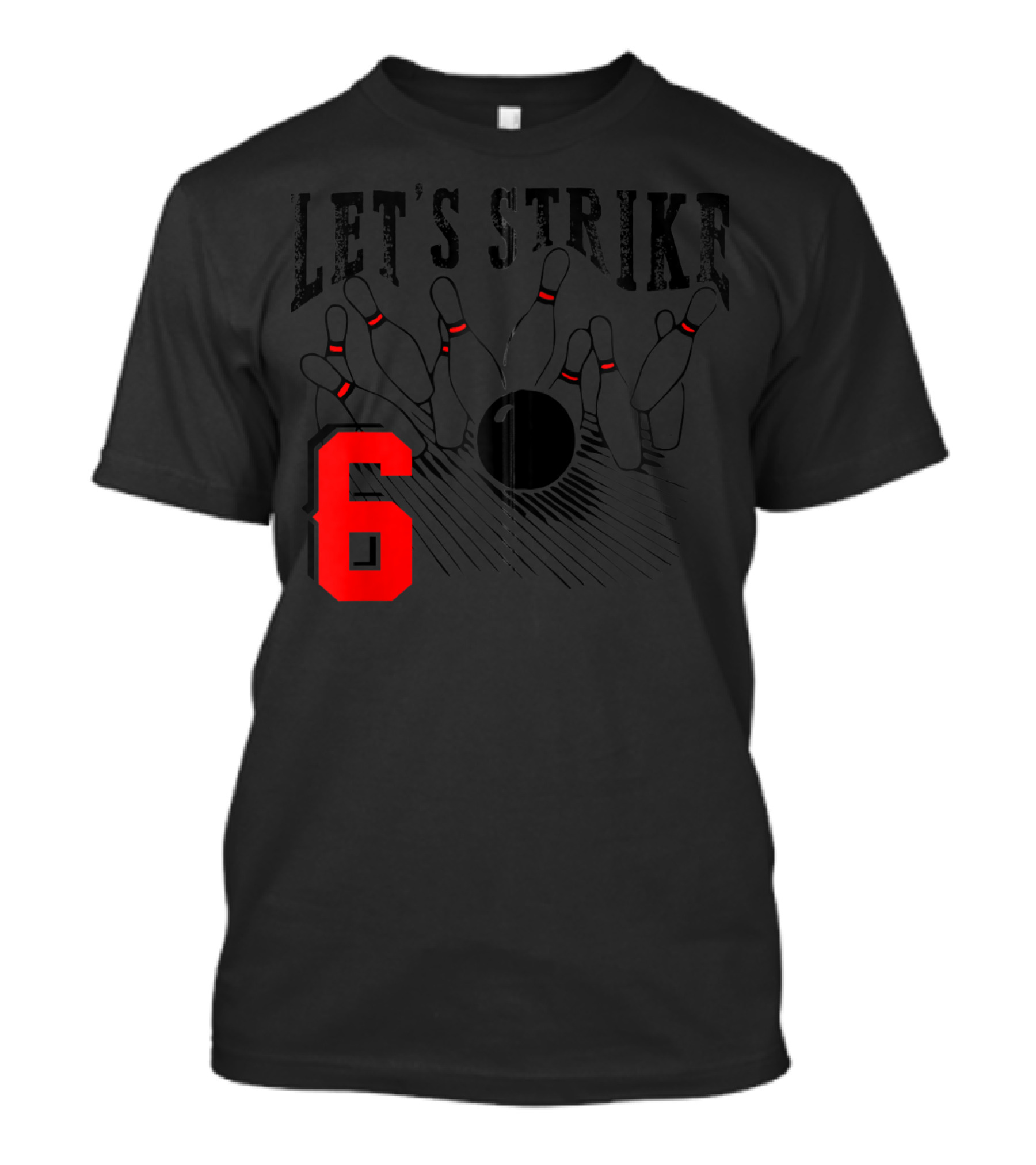 Let's Strike 6 Bowling Birthday Bowler Pins T-Shirt