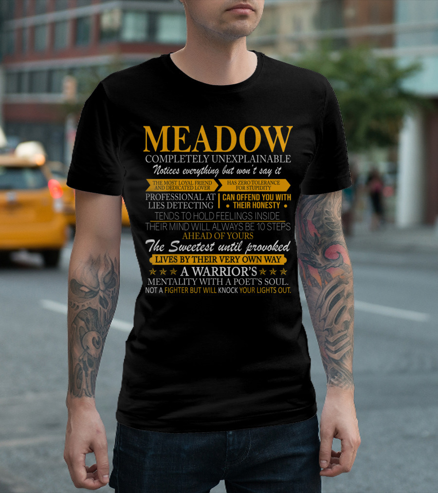 MEADOW Completely Unexplainable Notices Everything Loyal Friend Dedicated Lover Zero Tolerance Lies Detecting Holds Feelings Sweetest Until Provoked W