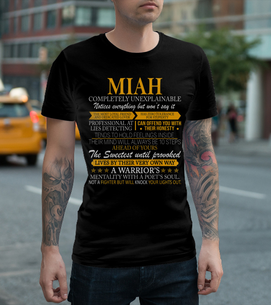 Miah The Most Loyal Friend and Dedicated Lover A Warrior's Mentality With a Poet's Soul T-Shirt