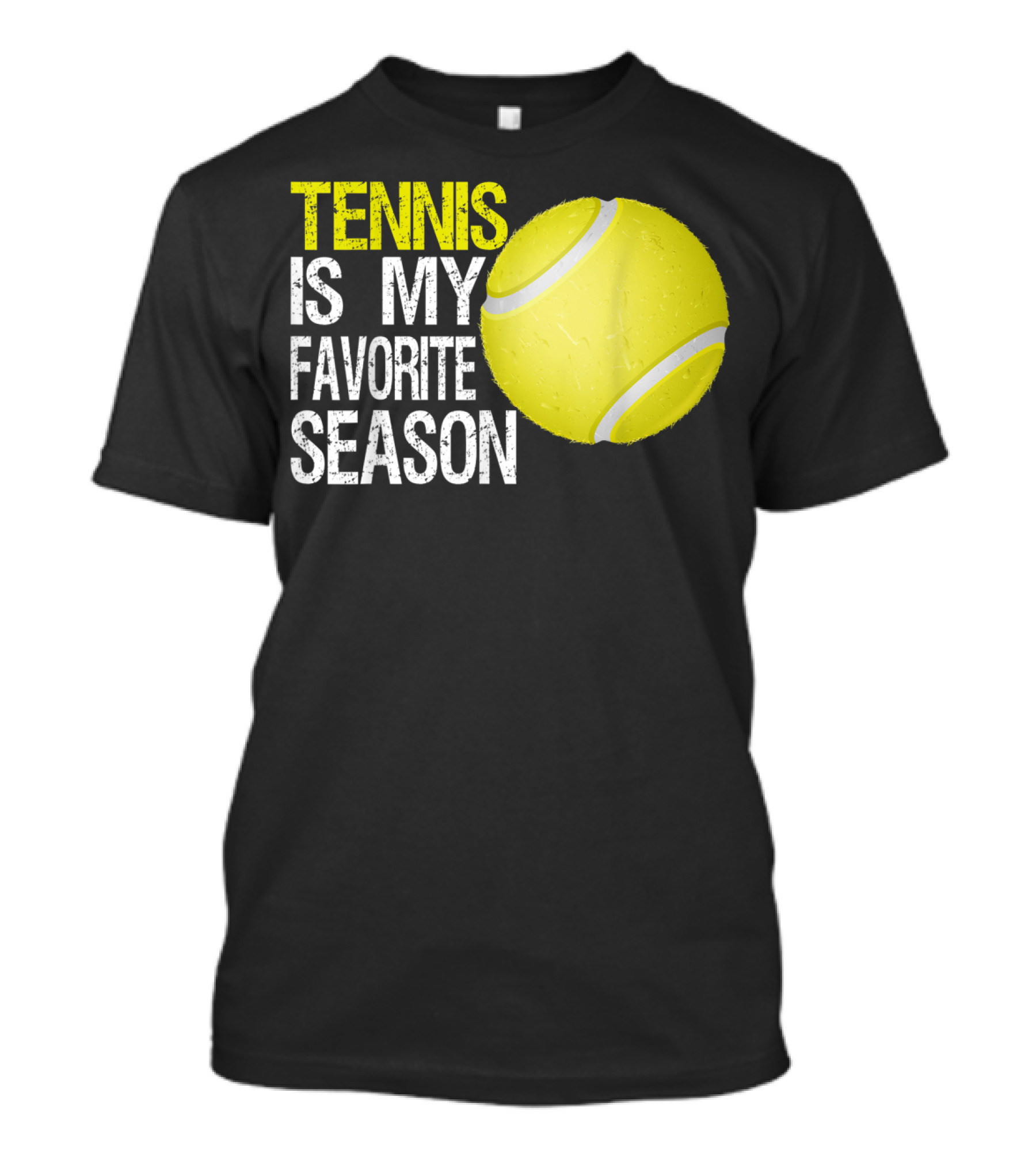 Tennis Is My Favorite Season Tennis Ball T-Shirt