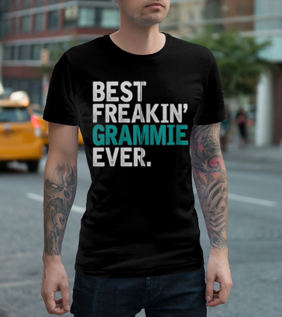 BEST FREAKIN' GRAMMIE EVER T-Shirt