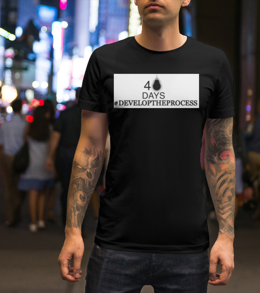 4 Days #Developtheprocess Lightbulb T-Shirt