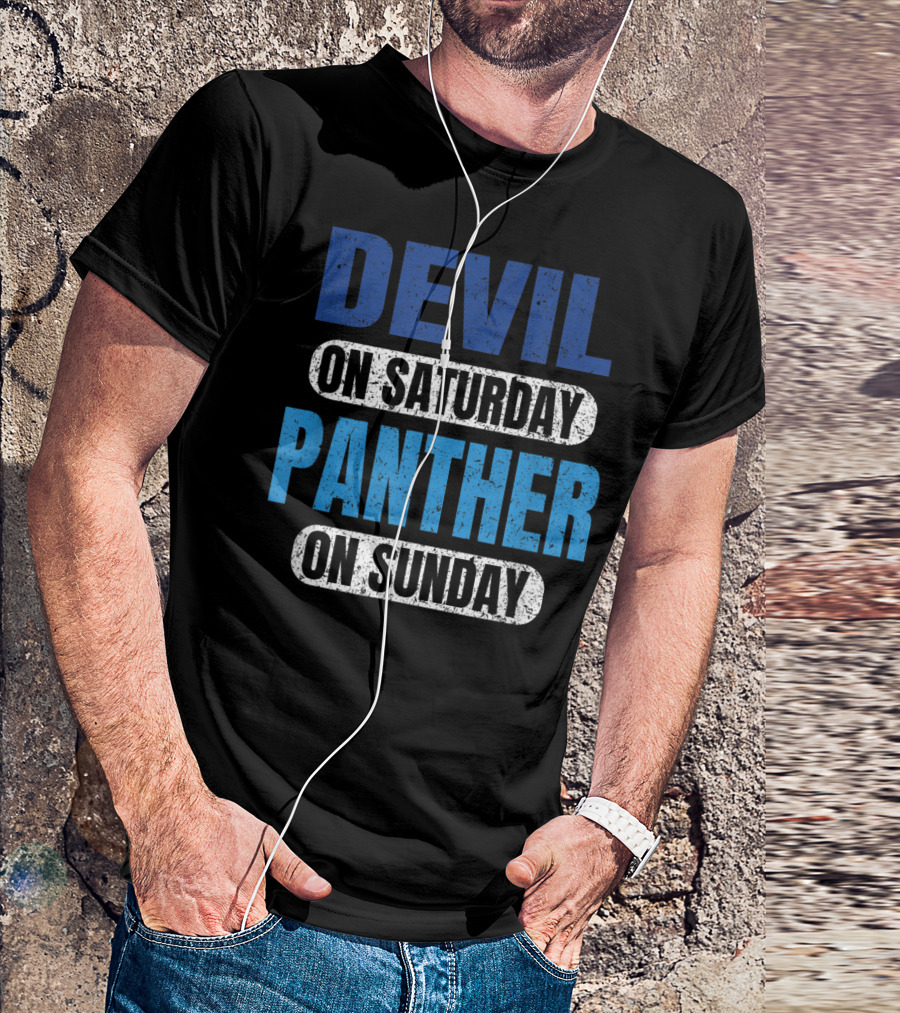 Devil On Saturday Panther On Sunday Carolina Football Fandom T-Shirt