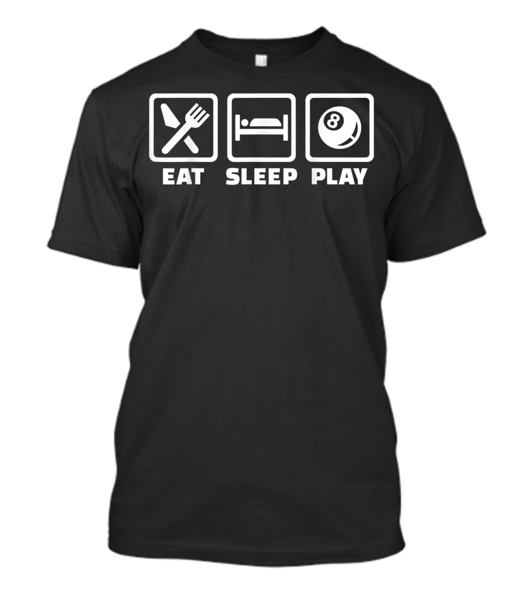 Eat Sleep Play Pool Billiards Eight Ball T-Shirt