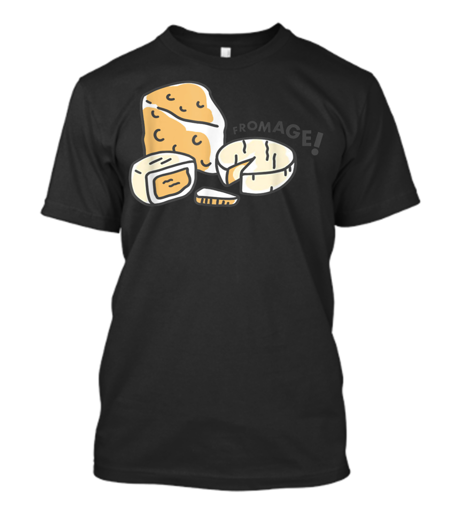 Fromage Eating Your Feed Cheese T-Shirt