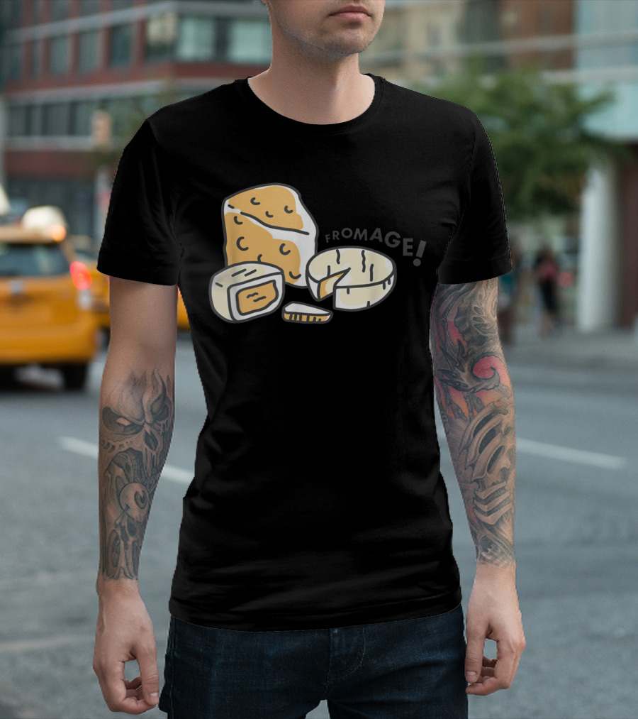 Fromage Eating Your Feed Cheese T-Shirt