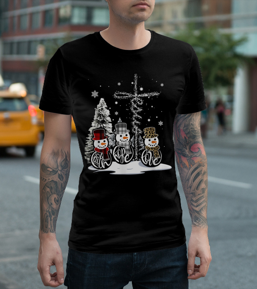 Faith Hope Love Snowman Christmas With Peaceful Hippie Flair T-Shirt