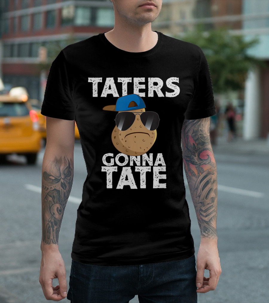 Taters Gonna Tate Cool Potato with Sunglasses and Cap T-Shirt