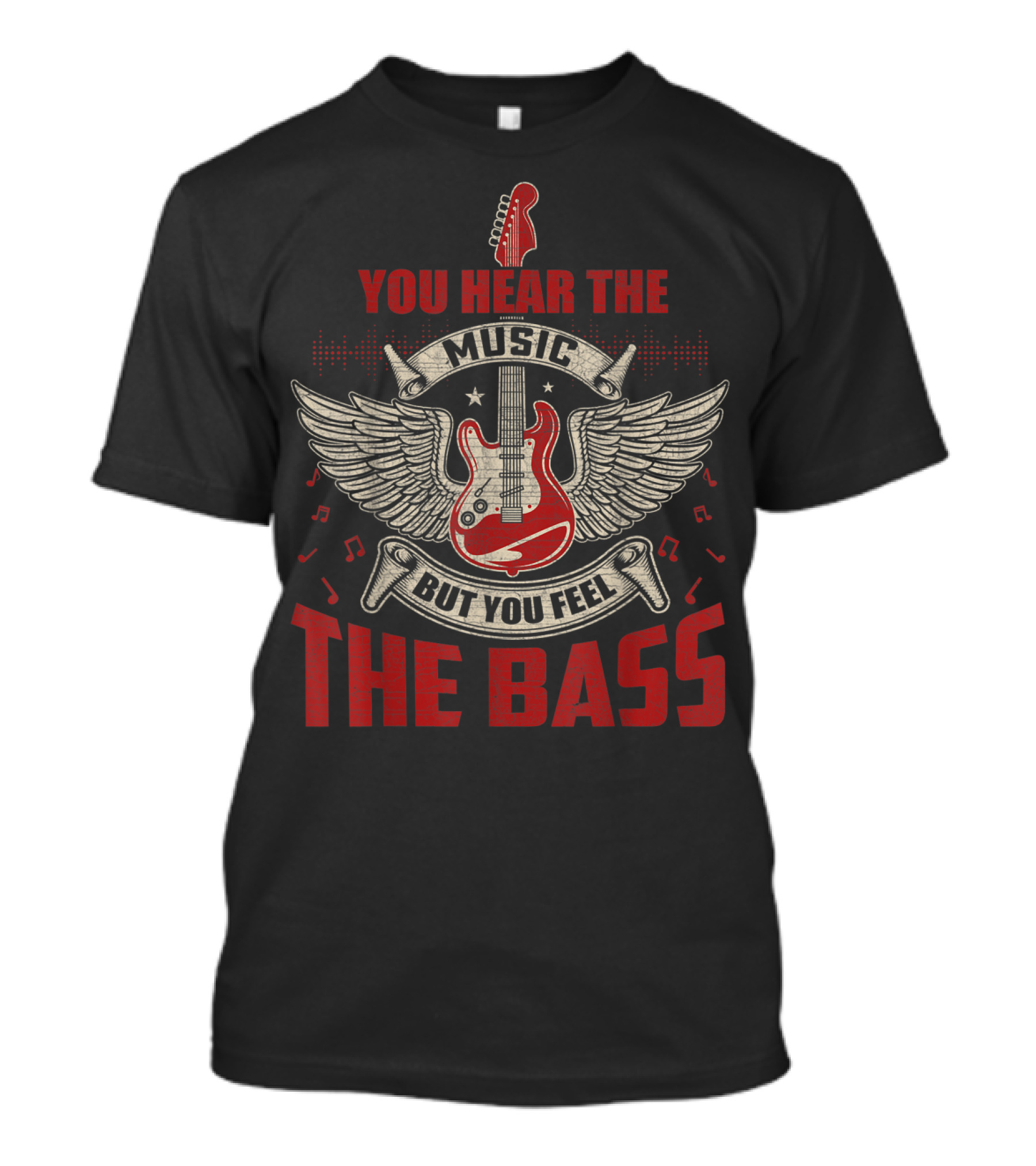 You Hear The Music But You Feel The Bass Winged Guitar T-Shirt
