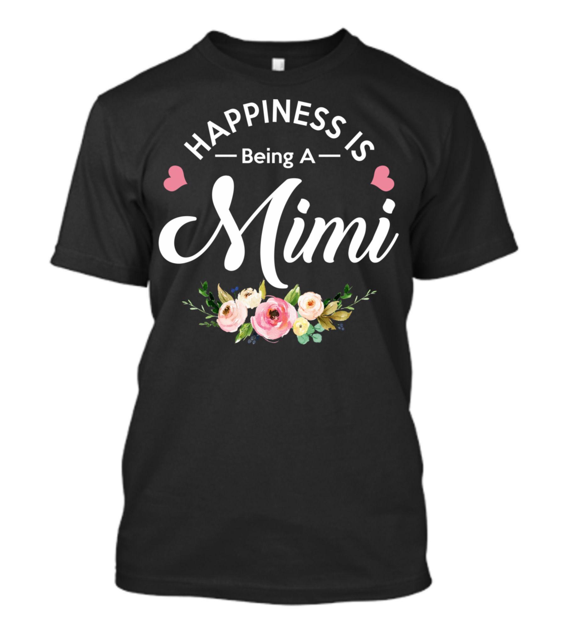 Happiness Is Being A Mimi With Hearts And Floral Accents T-Shirt