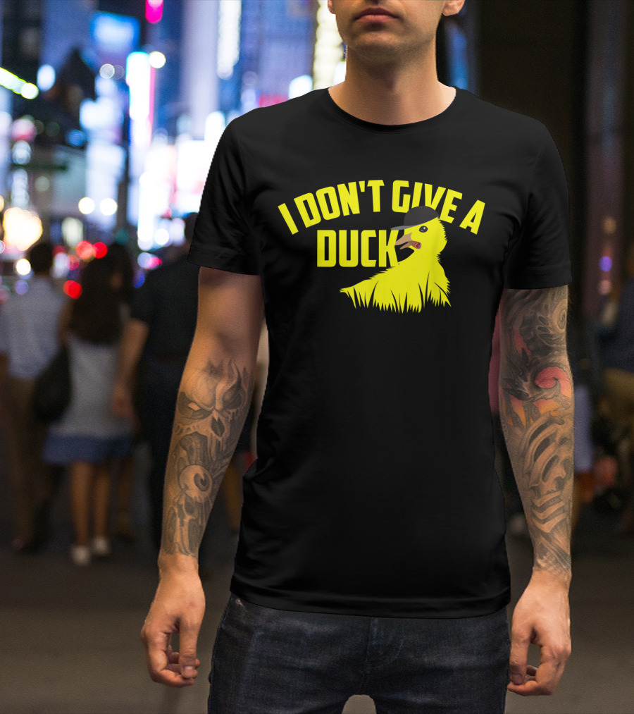 I Don't Give A Duck Funny Yellow Duck Wearing Hat T-Shirt