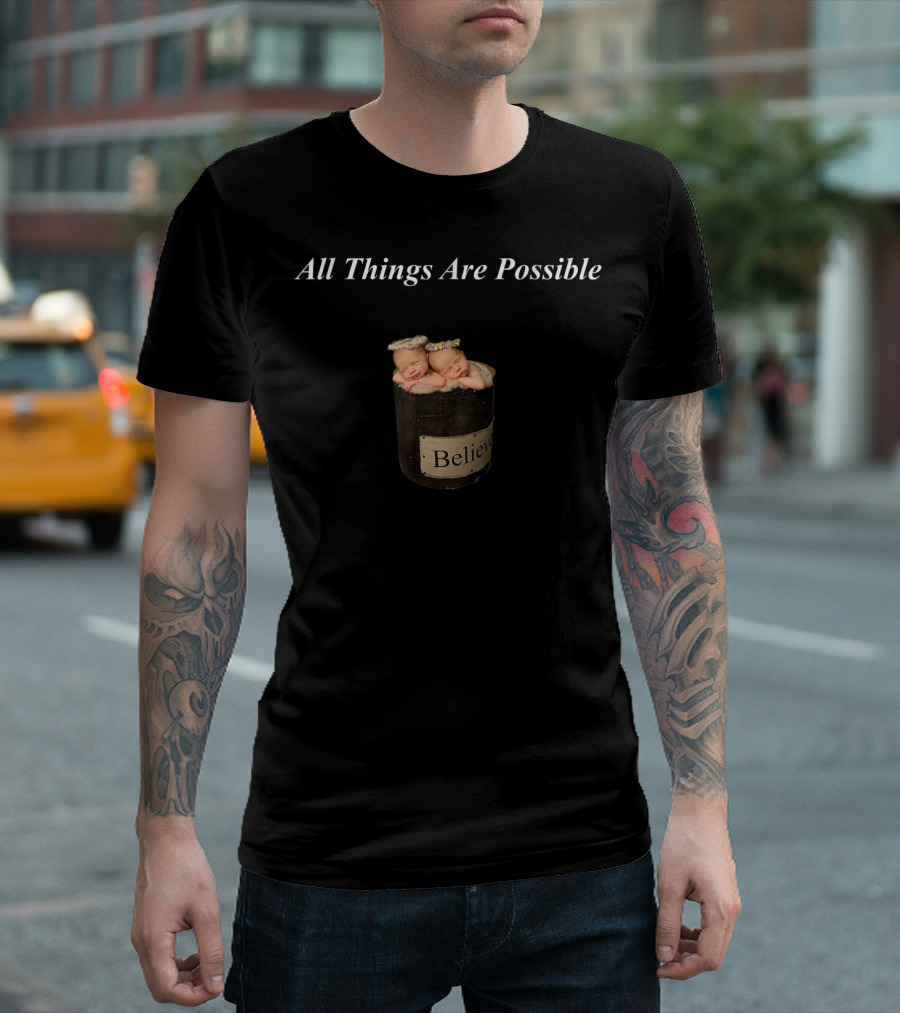 All Things Are Possible Believe Mimi's Reminders T-Shirt