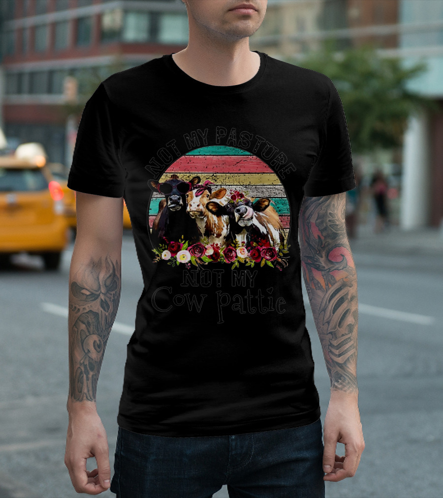 Not My Pasture Not My Cow Pattie Rainbow Rustic Cowboy Cow Trio Floral T-Shirt