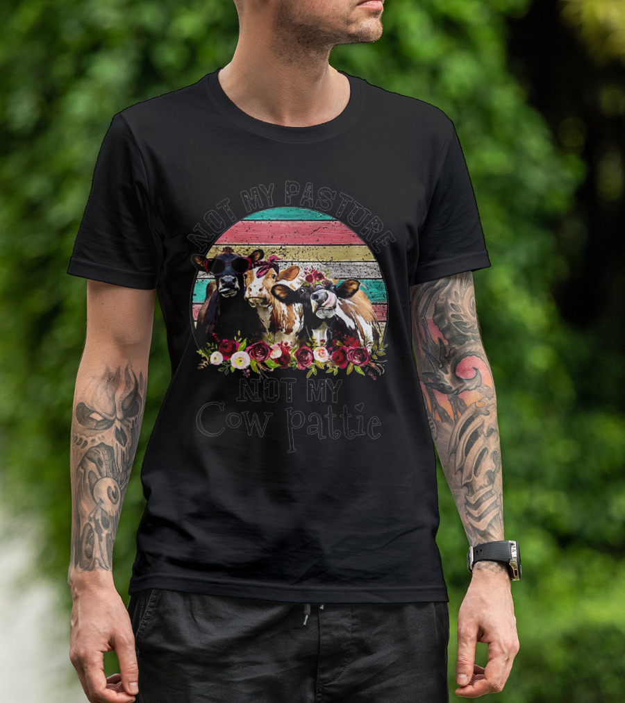 Not My Pasture Not My Cow Pattie Rainbow Rustic Cowboy Cow Trio Floral T-Shirt