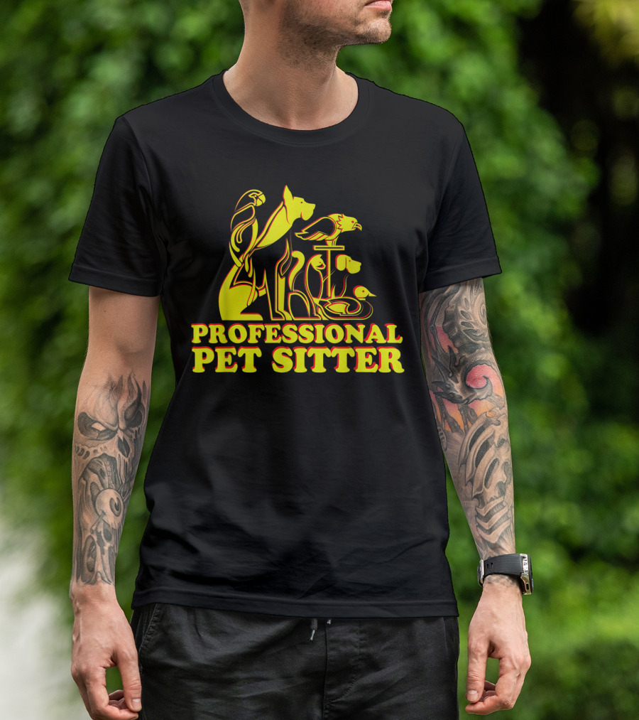 PROFESSIONAL PET SITTER Cat Dog Bird Animal Sitting Service T-Shirt